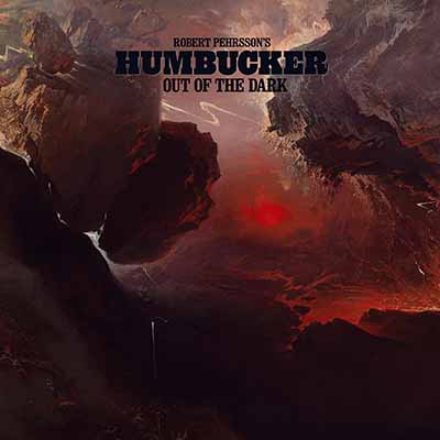 ROBERT PEHRSSON'S HUMBUCKER - Out of the Dark  LP