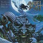 ANGEL DUST - To Dust You Will Decay  CD