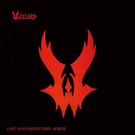 WARLORD -  Lost and Lonely Days / Aliens  12