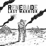 RENEGADE / RED - Last Warrior  MCD