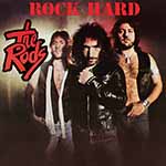 THE RODS - Rock Hard  CD