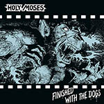 HOLY MOSES - Finished with the Dogs  LP