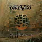 LORD VIGO - We Shall Overcome  CD