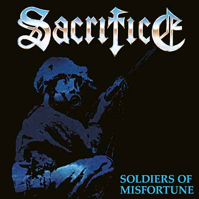 SACRIFICE - Soldiers of Misfortune  LP