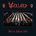 WARLORD - Live in Athens 2013  DLP