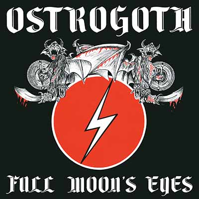 OSTROGOTH - Full Moon's Eyes  MLP