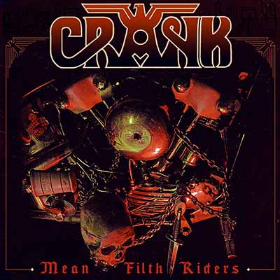 CRANK - Mean Filth Riders  MCD