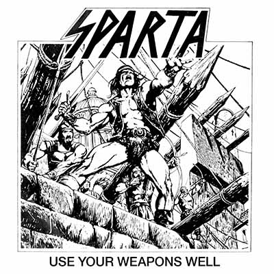 SPARTA - Use Your Weapons Well  DCD