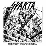 SPARTA - Use Your Weapons Well  DCD