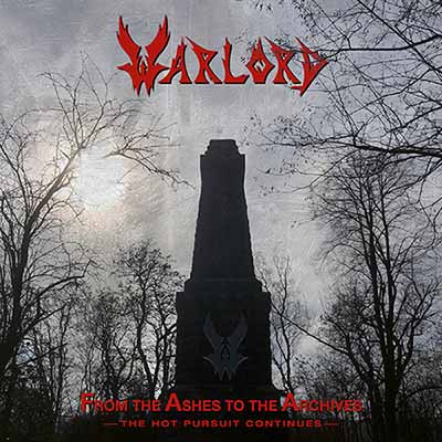 WARLORD - From the Ashes to the Archives - The Hot Pursuit Continues  LP