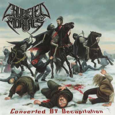 CRUCIFIED MORTALS - Converted By Decapitation  MLP