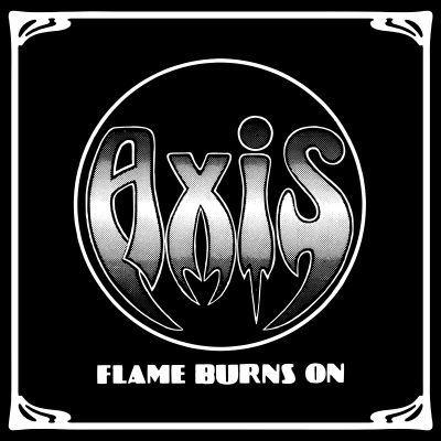 AXIS - Flame Burns On  LP