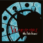 VLADIMIRS - The Late Hours  LP