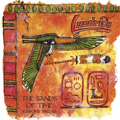 LYADRIVE - The Sands Of Time: Sessions 1982-83  LP