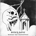 BLACK HOLE - Beyond The Gravestone  DLP