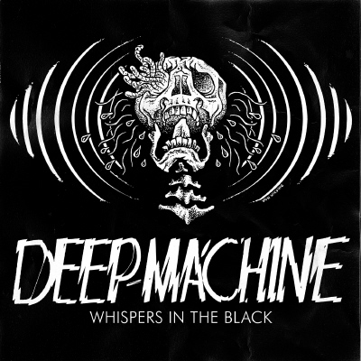 DEEP MACHINE - Whispers in the Black  MLP