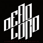 DEAD LORD - Goodbye Repentance  CD