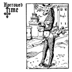 BORROWED TIME - Arcane Metal Arts  LP