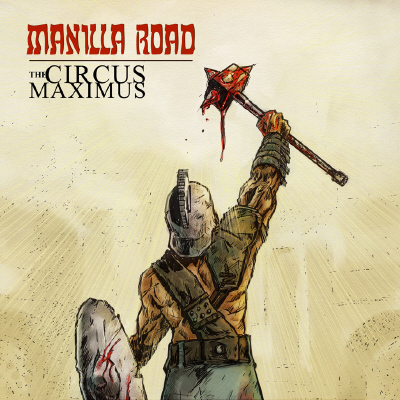 MANILLA ROAD - The Circus Maximus  DLP