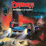 DARKNESS - Defenders of Justice  LP