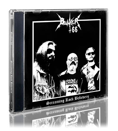 BUNKER 66 - Screaming Rock Believers  CD