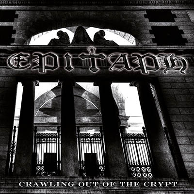 EPITAPH - Crawling out of the Crypt  CD