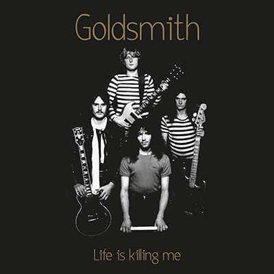 GOLDSMITH - Life Is Killing Me  LP