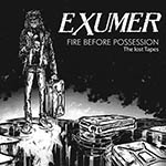 EXUMER - Fire Before Possession: The Lost Tapes  LP