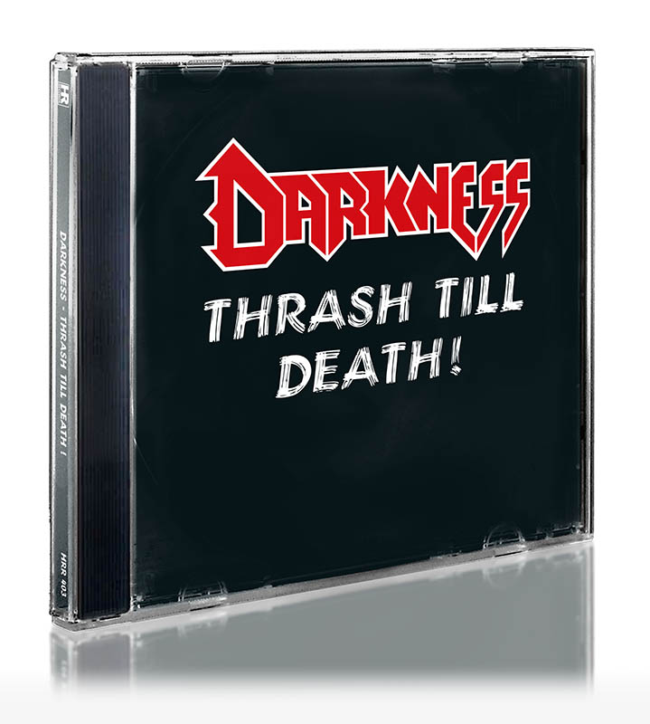 DARKNESS - Thrash till Death!  CD