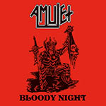 AMULET - Bloody Night  7"