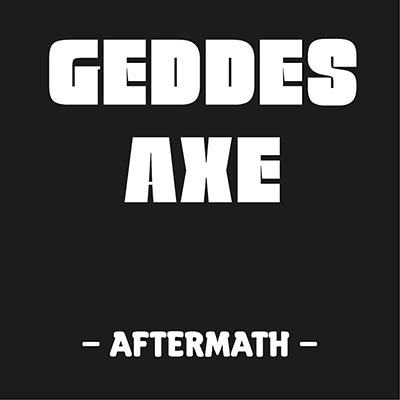 GEDDES AXE - Aftermath  LP