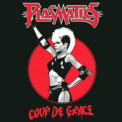 PLASMATICS - Coup de Grace  LP