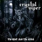 CRYSTAL VIPER - The Wolf And The Witch 7"