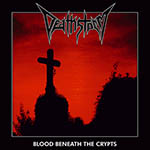 DEATHSTORM - Blood Beneath the Crypts  CD