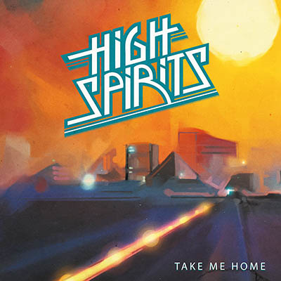 HIGH SPIRITS - Take Me Home  7