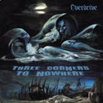 OVERDRIVE - Three Corners To Nowhere LP