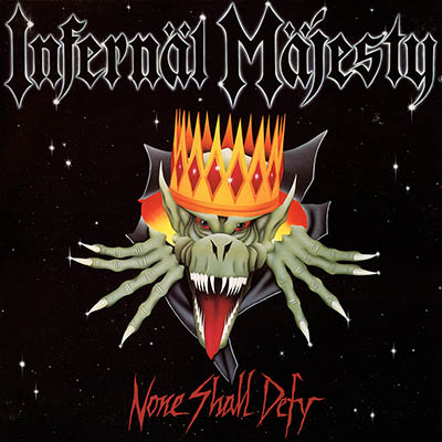 INFERNAL MAJESTY - None Shall Defy  CD