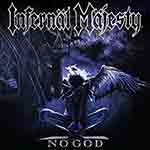 INFERNAL MAJESTY - No God  LP