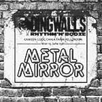 METAL MIRROR - The Dingwalls Tapes - Live in London 1981  CD