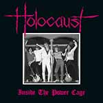 HOLOCAUST - Inside The Power Cage  DLP  3RD PRESSING