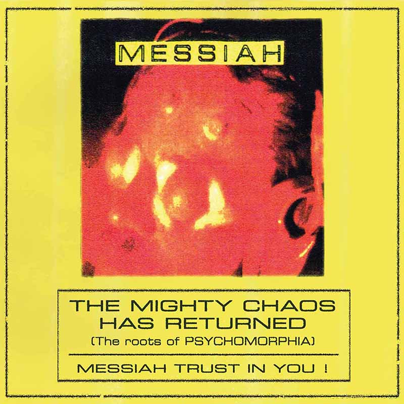 MESSIAH - The Mighty Chaos Has Returned  (The Roots of Psychomorphia)  CD