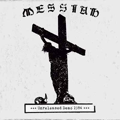 MESSIAH - Unreleased Demo 1984  CD
