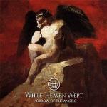 WHILE HEAVEN WEPT - Sorrow Of The Angels LP