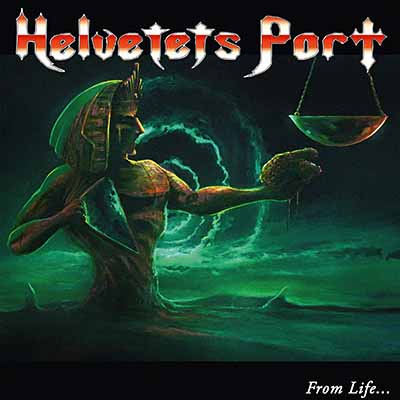 HELVETETS PORT - From Life to Death  DLP