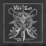 WITCH CROSS - Fighting Back - The Studio Anthology 1983-1985  CD